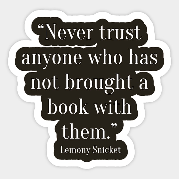 quote Lemony Snicket Sticker by AshleyMcDonald